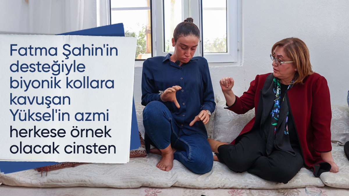 İki kolunu kaybeden Yüksel’in azmi, Fatma Şahin’i gözyaşlarına boğdu